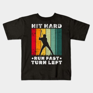 Baseball Funny - hit hard run fast turn left Kids T-Shirt